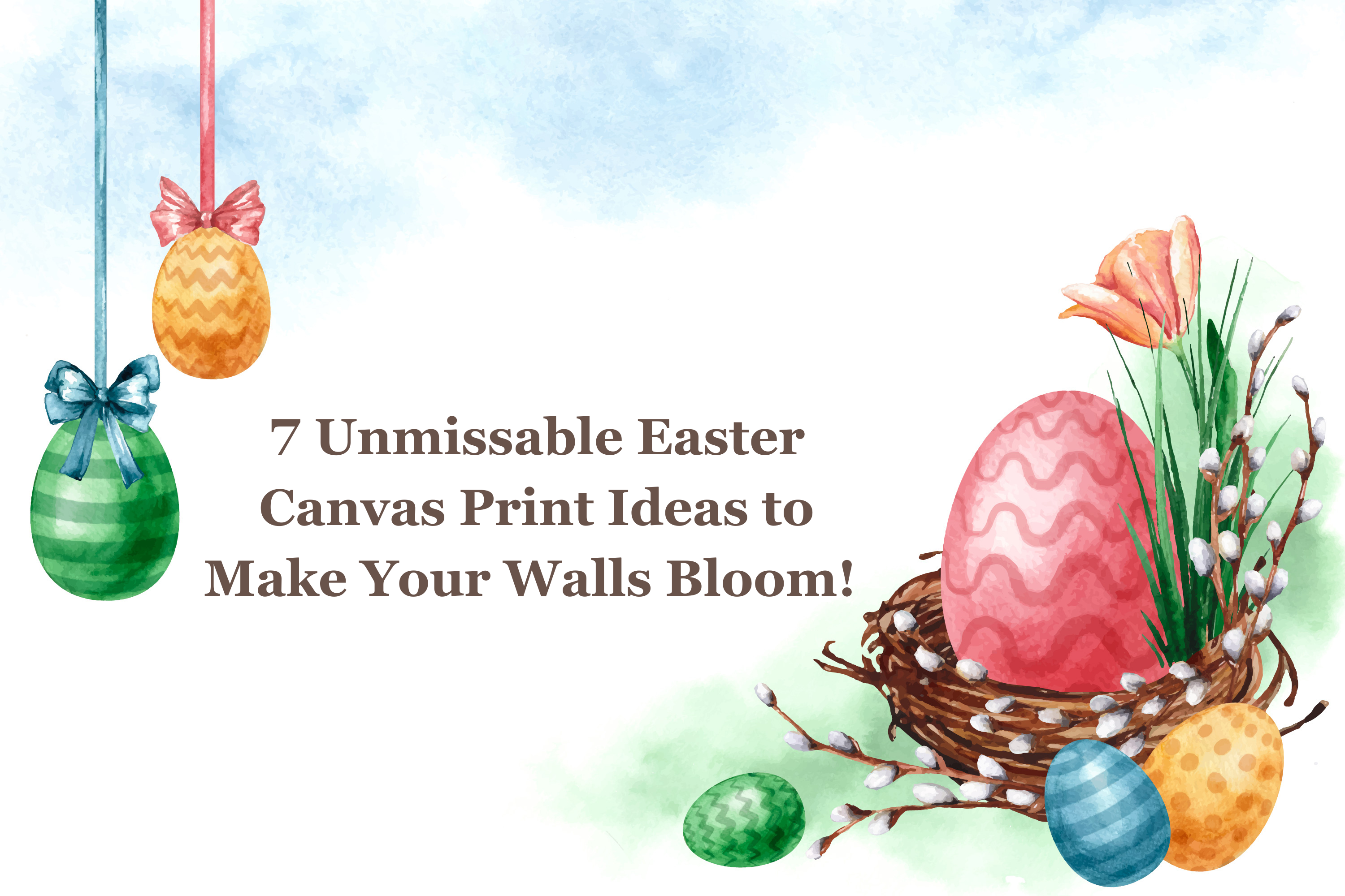 7 Unmissable Easter Canvas Print Ideas to Make Your Walls Bloom! 